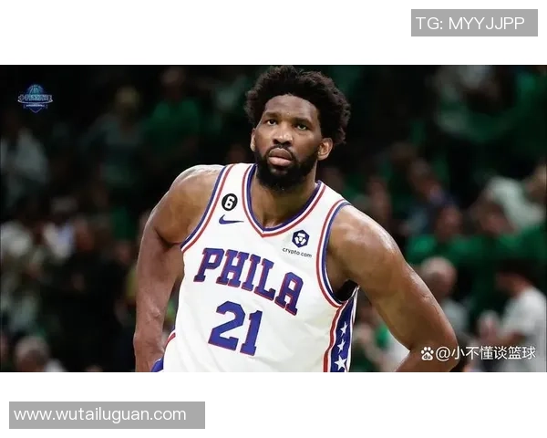 乔尔恩比德：从篮球新星到NBA超级巨星的辉煌之路